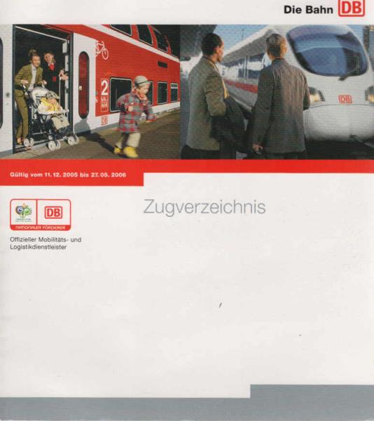 Zugverzeichnis. Gültig vom 11.12.2005 bis 27.05.2006