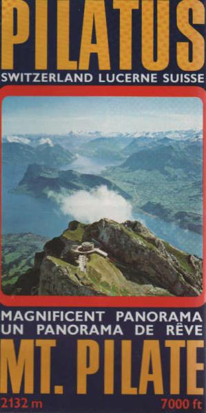 Pilatus Switzerland Lucerne Suisse. Magnificent Panorama u Panorama de reve. M.T. Pilate (Faltblatt)