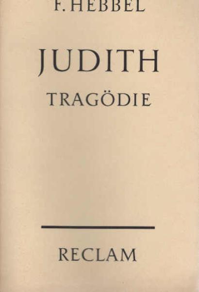 Judith : Eine Tragödie in 5 Aufzügen.