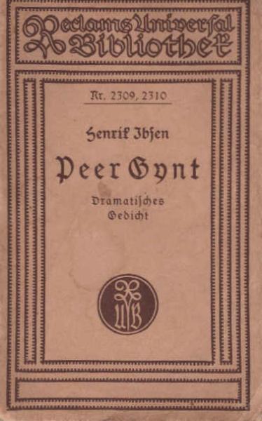 Peer Gynt : ein dramatisches Gedicht.