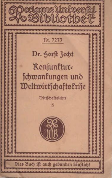 Konjunkturschwankungen und Weltwirtschaftskrise.