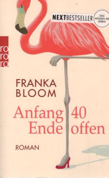 Anfang 40 - Ende offen : Roman.