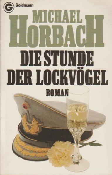 Die Stunde der Lockvögel : Roman.