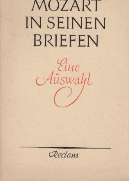 Mozart in seinen Briefen : Eine Auswahl.