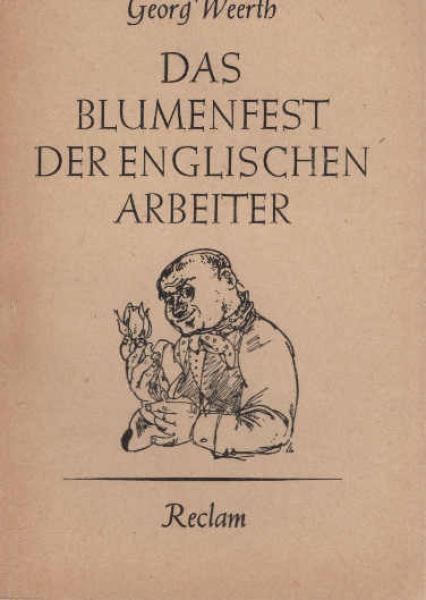 Das Blumenfest der englischen Arbeiter und andere Skizzen.