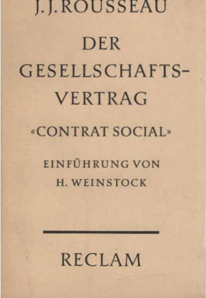 Der Gesellschaftsvertrag oder die Grundsätze des Staatsrechtes.