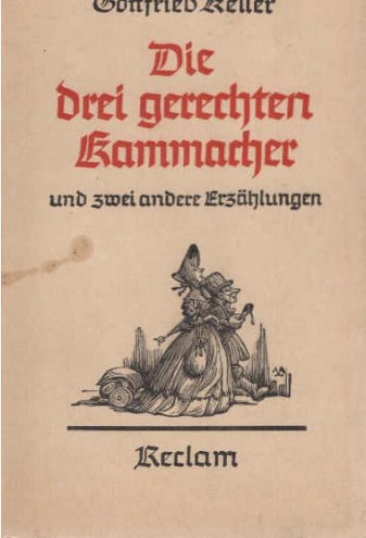 Die drei gerechten Kammacher : Erzählg.