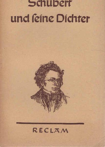Schubert und seine Dichter : 85 Liedtexte.