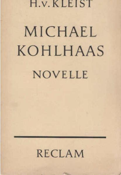 Michael Kohlhaas : Aus e. alten Chronik.