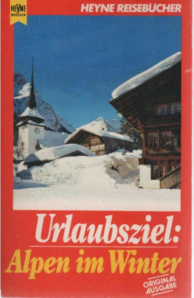 Urlaubsziel Alpen im Winter.