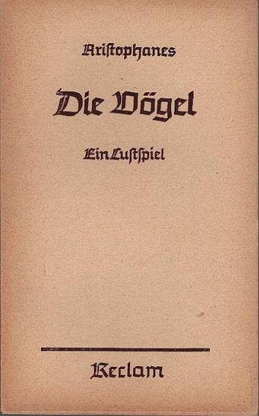 Die Vögel : Ein Lustspiel