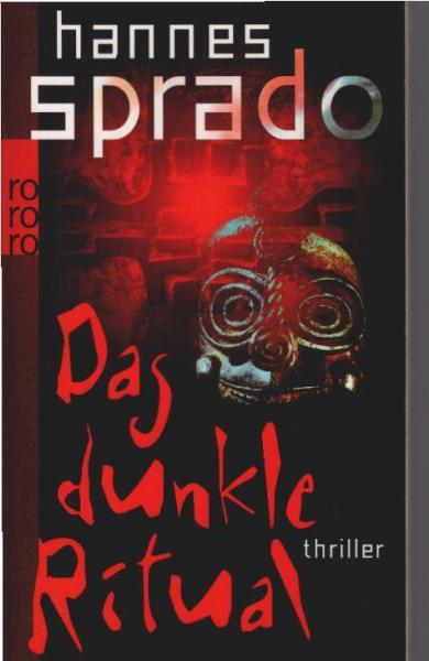 Das dunkle Ritual : Thriller.