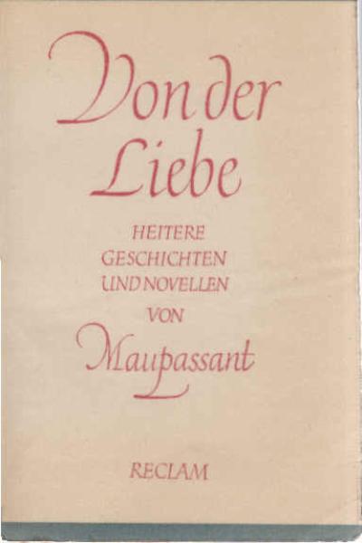 Von der Liebe : Heitere Geschichten u. Novellen.