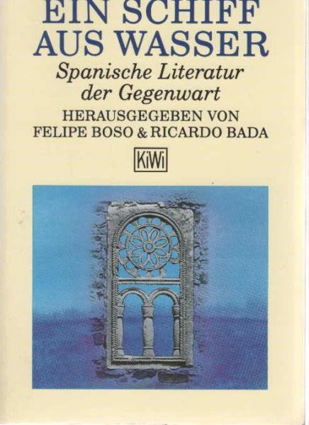 Ein Schiff aus Wasser : spanische Literatur der Gegenwart.