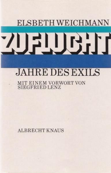 Zuflucht : Jahre d. Exils.