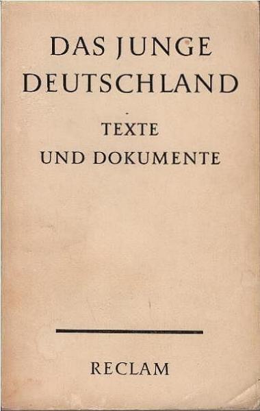 Das Junge Deutschland : Texte u. Dokumente.