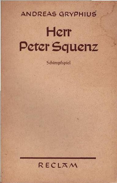 Absurda comica oder Herr Peter Squenz : Schimpfspiel in 3 Aufz.