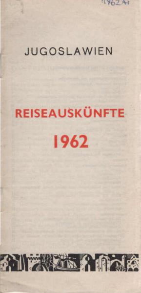 Jugoslawien Reiseauskünfte 1962