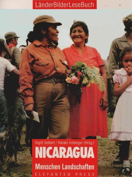 Nicaragua : Menschen, Landschaften.