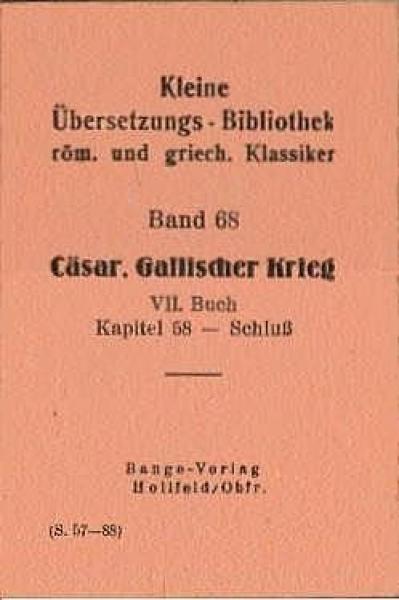 Caesar, Gaius Iulius: Gallischer Krieg; Teil: Buch 7., Kapitel 58 - Schluss.