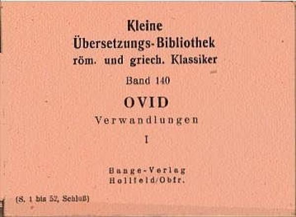 Kleine Übersetzungs-Bibliothek röm. und griech. Klassiker; Teil: Bd. 140., Verwandlungen.