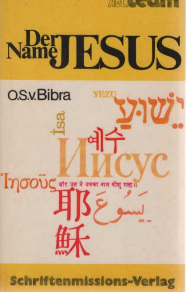 Der Name Jesus : seine siegende Macht nach d. Zeugnis d. Neuen Testaments ; Anh.: Nur d. Geist macht lebendig.
