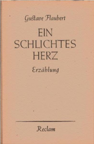 Ein schlichtes Herz : Erzählung.