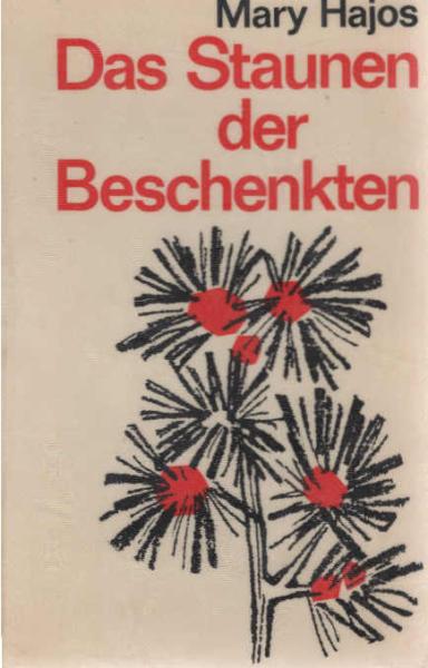 Das Staunen der Beschenkten.