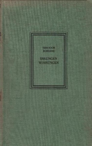 Irrungen, Wirrungen : Roman.