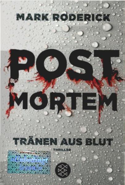 Post mortem - Tränen aus Blut : Thriller.