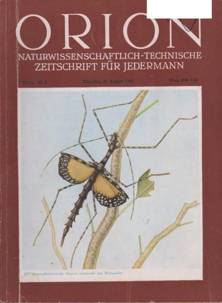 Orion. Illustrierte naturwissenschaftlich-technische Zeitschrift für Jedermann; 2. Jahrg., Heft 8, August 1947.