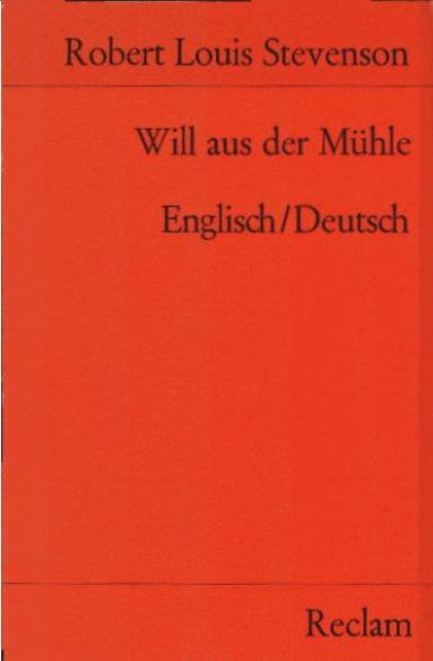 Will aus der Mühle = Will o' the mill : Englisch-deutsch