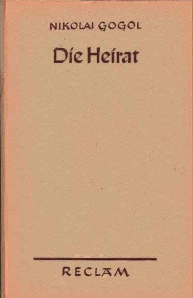 Die Heirat : Ein völlig unwahrscheinliches Ereignis in 2 Akten.