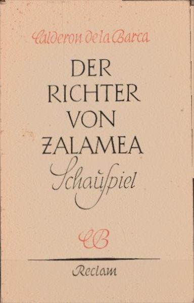Der Richter von Zalamea : Schauspiel in 3 Aufzügen