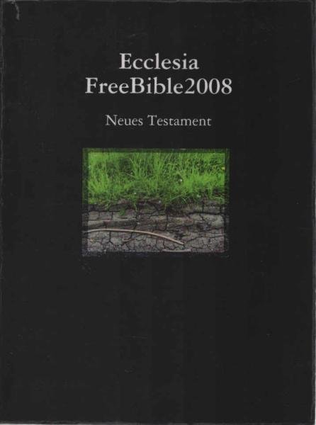 Ecclesia FreeBible2008 Neues Testament [Elberfelder]