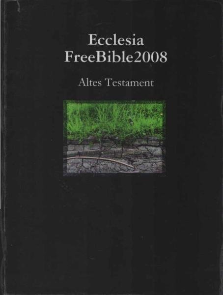 Ecclesia FreeBible2008 Altes Testament [Elberfelder]
