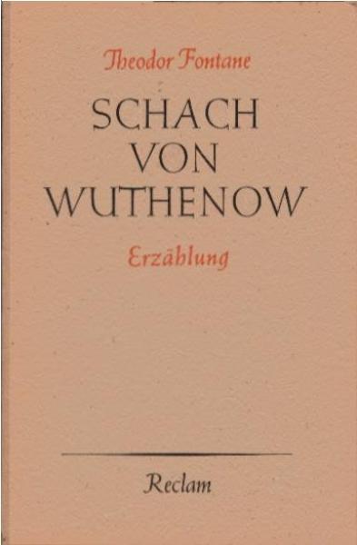 Schach von Wuthenow : Erzählung aus d. Zeit d. Regiments Gensdarmes.