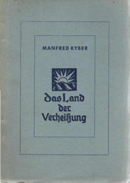 Das Land der Verheissung.