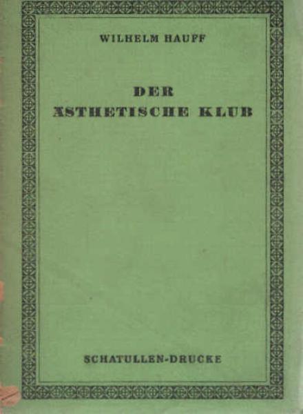 Der ästhetische Klub.