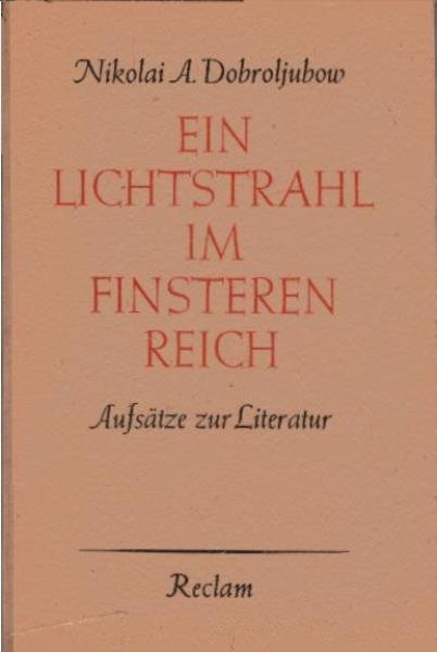 Ein Lichtstrahl im finsteren Reich : Aufsätze zur Literatur.