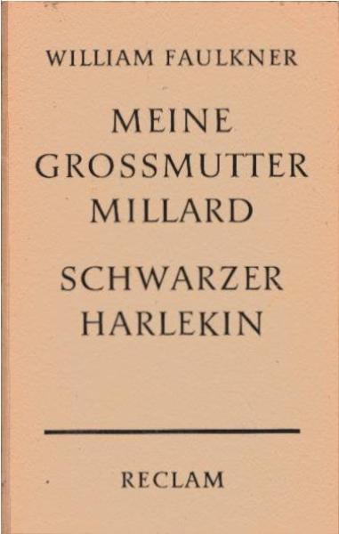 Meine Grossmutter Millard und die Schlacht am Harrykin-Bach; Schwarzer Harlekin.