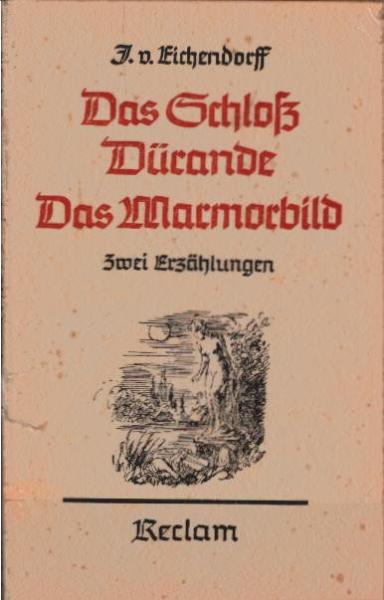 Das Marmorbild; Das Schloss Dürande : Zwei Erzählungen.