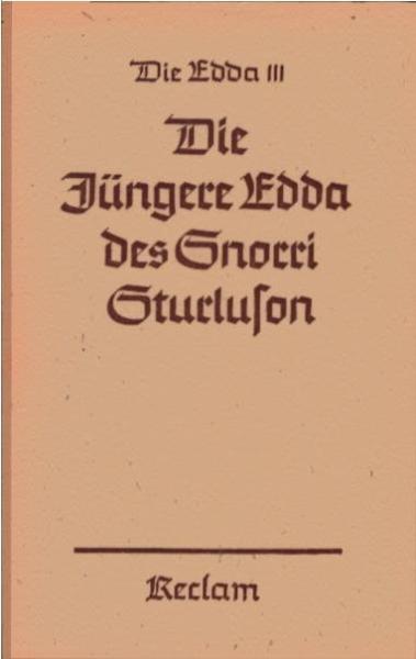 Die Edda; Teil: 3., Die Jüngere Edda des Snorri Sturluson