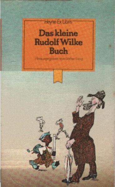 Das kleine Rudolf-Wilke-Buch.