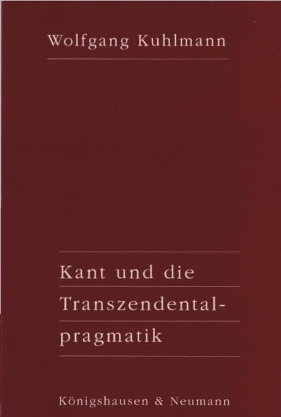 Kant und die Transzendentalpragmatik.