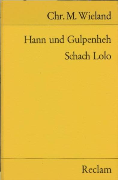 Hann und Gulpenheh; Schach Lolo. Verserzählungen.