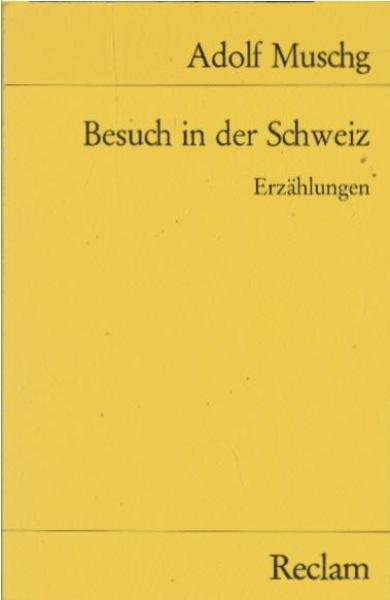 Besuch in der Schweiz : Erzählungen.