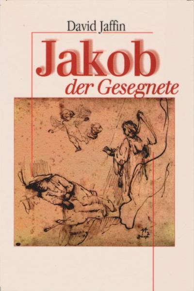 Jakob, der Gesegnete.