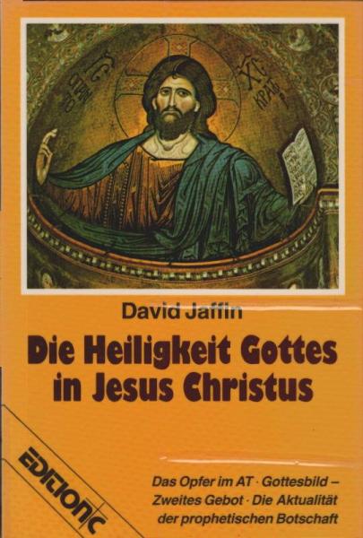 Die Heiligkeit Gottes in Jesus Christus : d. Opfer im AT ; Gottesbild - 2. Gebot ; d. Aktualität d. prophet. Botschaft.