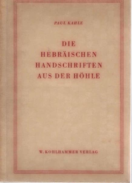 Die hebräischen Handschriften aus der Höhle.